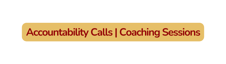 Accountability Calls Coaching Sessions